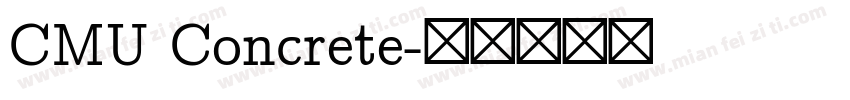 CMU Concrete字体转换